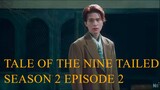 Tale of the Nine Tailed S02E02 (English Subtitles)