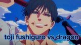 toji fushiguro vs dragon