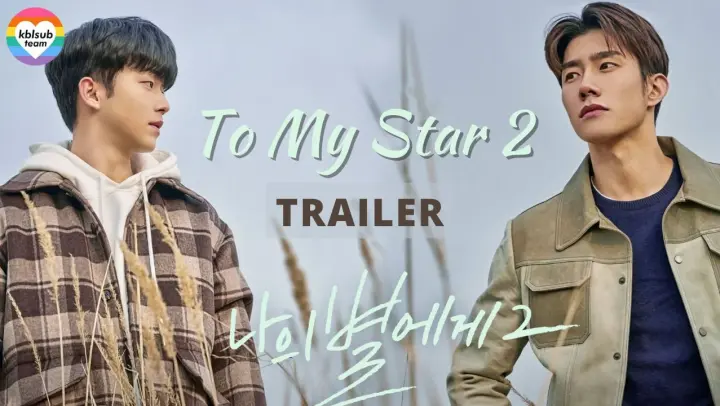 [ENG SUB] To My Star 2: Our Untold Story - Trailer