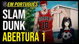 🏀SLAM DUNK em PORTUGUÊS abertura 1 COMPLETA | Kimi ga Suki da to Sakebitai