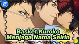 Basket Kuroko|【MAD keren】Menjaga Nama Seirin_2