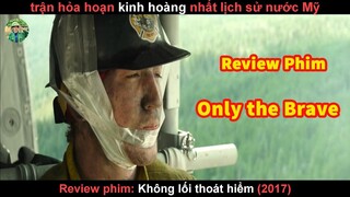 Hỏa Hoạn Kinh Hoàng nhất lịch sử nước Mỹ - Review phim Không Lối Thoát hiểm