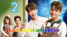 last meal universe 2 🇮🇩