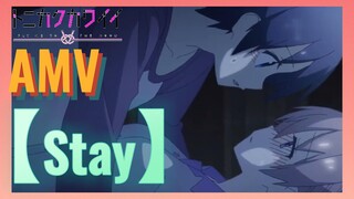 [Stay] AMV
