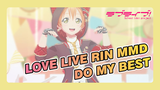☆DO MY BEST!☆ | Love Live MMD / Rin Hoshizora