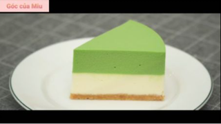 Thư giãn cùng món Nhật : Matcha cheesecake 6 #videonauan