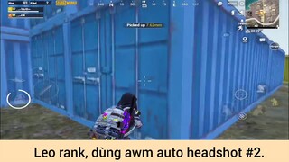 Leo rank dùng awm auto headshot p2