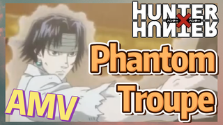 Phantom Troupe AMV