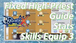 [Fixed] High-Priest Guide. Stats, Skills, Equip 3|Ragnarok X: Next Generation