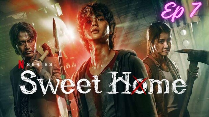 🇰🇷ep7 Swe3t Home 2020 (eng sub)
