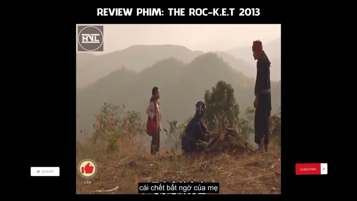 REVIEW PHIM - The ROCKET - Cậu Bé Tự Mình Chế Tạo Tên Lửa Để Đem Đi Thi Và Cái Kết