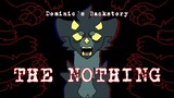 The Nothing | Animation Meme | DOMINIC'S BACKSTORY | 20K