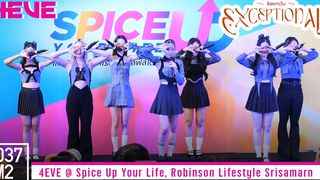 4EVE - ข้อยกเว้น @ Spice Up Your Life Robinson Lifestyle Srisamarn Overall Stage 5k 60p 220702