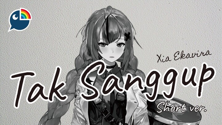 【ORIGINAL SONG】Tak Sanggup Short Ver.【Xia Ekavira | NIJISANJI】