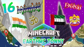 Mumbai to Dubai Journey! | Minecraft EarthMC Towny #16