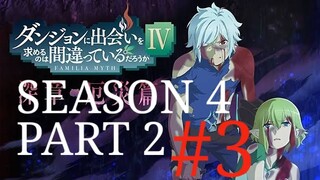 Danmachi Season 4 part 2 episode 3 Sub indo