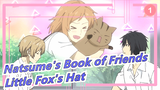 [Natsume's Book of Friends/MAD] Little Fox's Hat - Summer Evening Sky_1