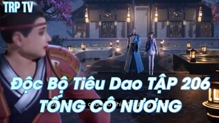 Độc Bộ Tiêu Dao TẬP 206 TỐNG CÔ NƯƠNG