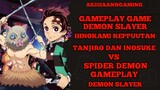 Tanjiro dan Inosuke vs spider demon gameplay game demon slayer hinokami kepputan