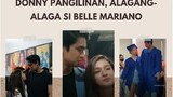 PAANO NGA BA ALAGAAN NG ISANG DONNY PANGILINAN SI BELLE MARIANO?! | DONBELLE UPDATES