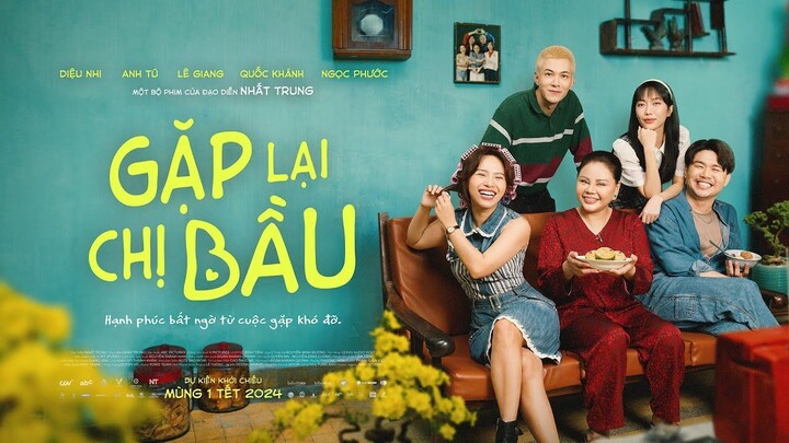 Gặp Lại Chị Bầu Full - FullHD Vietsub