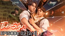 The Sign 🇹🇭 EP 02 [2/4] English Subtitles