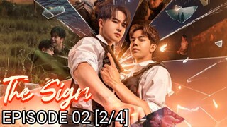 The Sign 🇹🇭 EP 02 [2/4] English Subtitles