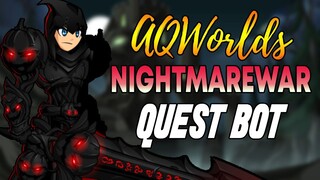 AQW - NIGHTMAREWAR Quest Bot - NIGHTMARE MEDAL Bot | Grimoire 3.8+ PRO