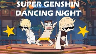 SUPAH GENSHIN DANCING NIGHT (Mondstadt ver.)