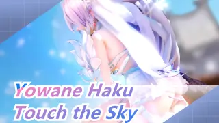 Yowane Haku| Do you still like this song Touch the Sky?