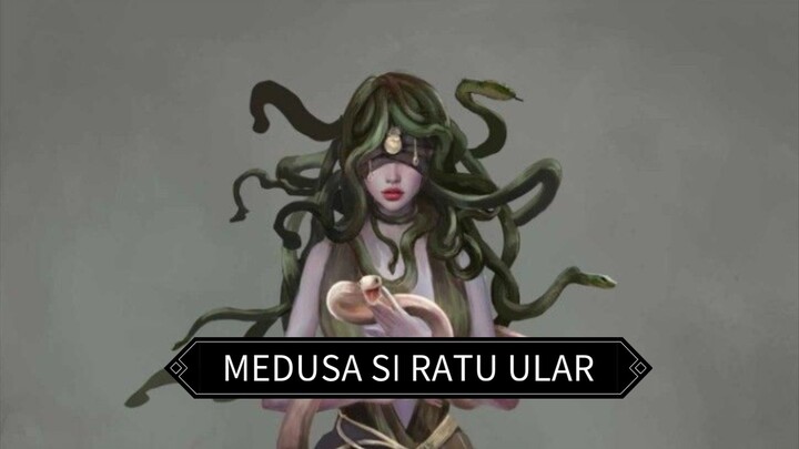 MEDUSA SI RATU ULAR