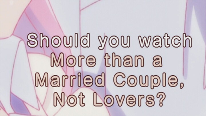Should you watch More than a Married Couple, But Not Lovers?