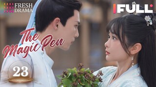 【Multi-sub】The Magic Pen EP23 | Yang Fuyu, Li Mingyuan | Fresh Drama