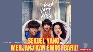 Kisah Bima dan Dara Berlanjut! Dua Hati Biru: Komedi, Drama, dan Air Mata, Menjadi Satu Di Film Ini