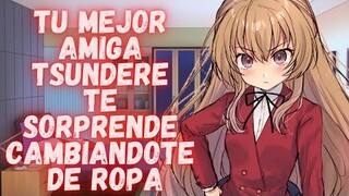 ASMR Tu Mejor Amiga Tsundere te Sorprende Cambiandote de Ropa 💜Roleplay Anime Español | Mayella ASMR