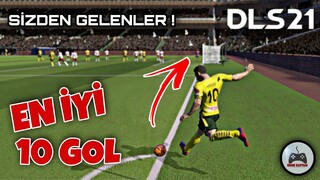 DLS 21 EN İYİ 10 GOL [ Sizden Gelenler ] - DREAM LEAGUE SOCCER 2021