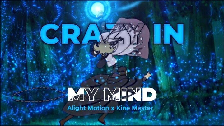 Crazy In My Mind | Amv Edit - Hype/Rotate Style