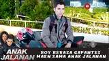 BOY BERASA GAPANTES MAEN SAMA ANAK JALANAN - ANAK JALANAN 659