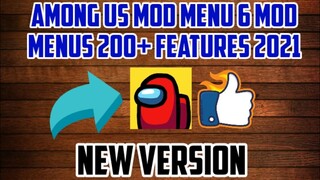 Among Us Mod Menu🔥6 Mod Menus 200+ Features✓2021 Updated Legit