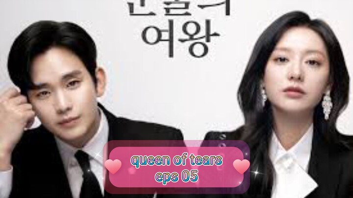 QUEEN OF TEARS eps 05 sub indo