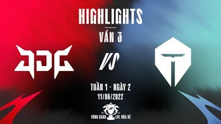 JDG vs TES | Highlights - Game 3 | Tuần 1 Ngày 2 | LPL Mùa Hè 2022