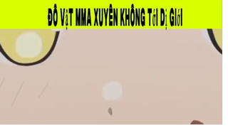 Đô Vật Xuyên Không Tới Dị Giới Phần 7#animehaynhat