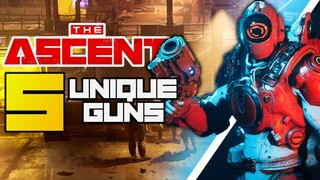 5 UNIQUE GUNS | THE ASCENT