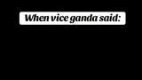 Vice Ganda once said
