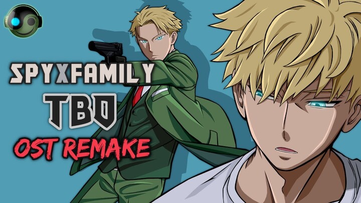 SPY × FAMILY – Loidman .TBD | HQ Ost Remake (Episode 5)