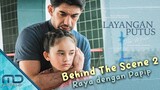 Layangan Putus The Movie - Behind The Scene Part 2