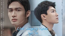 Live Surgery Room Eps 14  Sub Indo