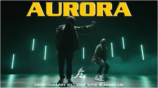 舞林有高手！Mike Song & Jason Lin 合作编舞作品“Aurora” | KINJAZ