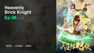 Heavenly Brick Knight Episode 06 Subtitle Indonesia