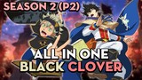 ALL IN ONE "Cỏ ba lá Đen" | Season 2 (P2) | AL Anime